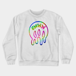 Eww Melted' Crewneck Sweatshirt